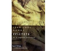 Épictète et la sagesse stoïcienne