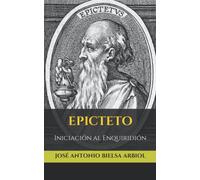 Epicteto: Iniciación al Enquiridión