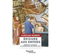 Epicure aux Enfers Aurélien Robert (Auteur)