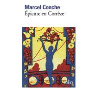 Marcel Conche – Épicure en Corrèze – Essai – Poche – Gallimard