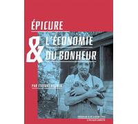 Épicure et l'économie du bonheur - Etienne Helmer - Passager Clandestin - broché - Essai