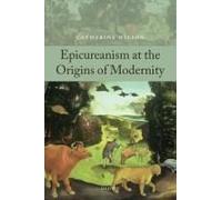 Epicureanism At The Origins Of Modernity