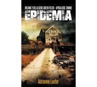 Epidemia - Volume 2 della serie Green Fields - Apocalisse Zombie