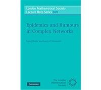 Epidemics and Rumours in Complex Networks, London Mathematical Society Lecture Note Series Laurent Massoulie, Moez Draief (Auteur)