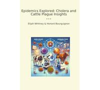 Epidemics Explored: Cholera and Cattle Plague Insights