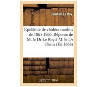 Epidémie De Choléra-Morbus De 1865-1866