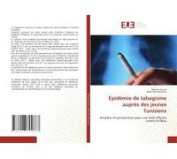 Épidémie De Tabagisme Auprès Des Jeunes Tunisiens