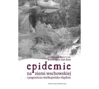 Épidémies dans la région de Wschowa et dans la région frontalière de Wielkopolska-Silesia