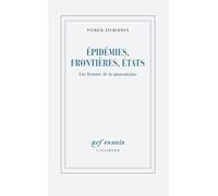 Épidémies, frontières, États – Une histoire de la quarantaine – Gallimard