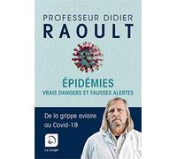 Epidémies - Vrais dangers et fausses alertes