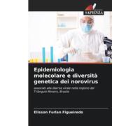 Epidemiologia Molecolare E Diversità Genetica Dei Norovirus