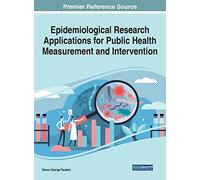 Epidemiological Research Applications For Public Health Measurement And Intervention