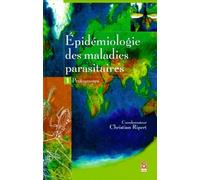 Epidémiologie Des Maladies Parasitaires - Tome 1, Protozooses