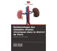 Épidémiologie des maladies rénales chroniques dans le district de Vlora: Maladie rénale chronique