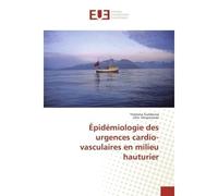 Epidemiologie des urgences cardio-vasculaires en milieu hauturier - Yesmina Guidecoq - Universitaires Europeennes - broché - Etude