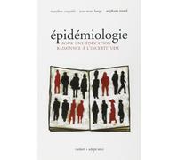 Epidémiologie: Pour une éducation raisonnée à l'incertitude