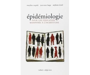 Epidémiologie: Pour une éducation raisonnée à l'incertitude