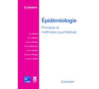 Épidémiologie - Principes et méthodes quantitatives: Principes et méthodes quantitatives