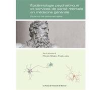 Épidémiologie psychiatrique et services de santé mentale en médecine générale Collectif (Auteur), Helen-Maria Vasiliadis (Auteur)