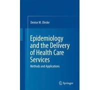 Epidemiology And The Delivery Of Health Care Services