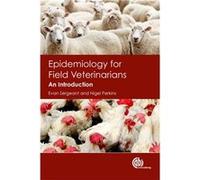 Epidemiology For Field Veterinarians: An Introduction (Paperback) Evan Ausvet Animal Health Services Sergeant, Perkins Australia , Australia Nigel Ausvet Animal Health Services (Auteur)