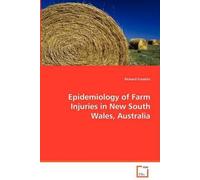 Epidemiology Of Farm Injuries In New South Wales, Australia