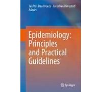 Epidemiology: Principles And Practical Guidelines