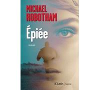 Epiee - Michael Robotham - Lattes - broché - Roman