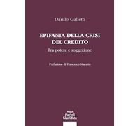 Epifania della crisi del credito. Fra potere e soggezione