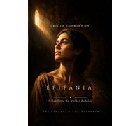 Epifania: O Manifesto da Mulher Rebelde