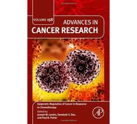 Epigenetic Regulation Of Cancer In Response To Chemotherapy (Volume 158) (Advances In Cancer Research, Volume 158)