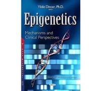 Epigenetics: Mechanisms & Clinical Perspectives (Genetics - Research and Issues) - [Version Originale] Inconnu (Auteur)