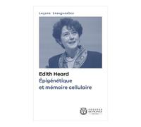 Épigénétique Et Mémoire Cellulaire