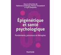 Epigénétique et santé psychologique: Fondements, processus et thérapies