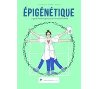 Épigénétique, le pont entre le génome et l'environnement
