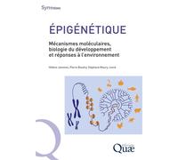 Épigénétique Mécanismes moléculaires, biologie du développement et réponses à l'environnement - Hélène Jammes - Quae - broché - Manuel