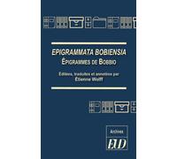 Epigrammata Bobiensia - Épigrammes de Bobbio - Etienne Wolff - Presses Universitaires De Dijon - broché - Recueil