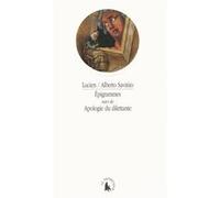 Epigrammes/Apologie du dilettante Lucien de Samosate (Auteur), Alberto Savinio (Auteur), Eugène Talbot (Traduction), Dominique Férault (Traduction)