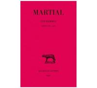 Epigrammes Tome 2 - 2e Partie, Livres Xiii Et Xiv