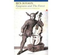 Epigrams And the Forest Ben Jonson (Auteur)
