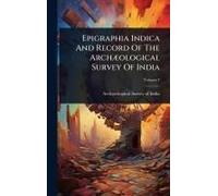 Epigraphia Indica And Record Of The Archã]Ological Survey Of India