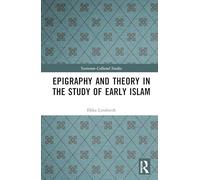Epigraphy and Theory in the Study of Early Islam