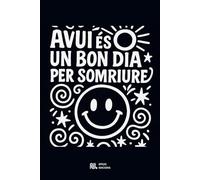 Epíleg Edicions. Llibreta A5 de 100 pàgines de color crema. Quadern de notes de punts. Tapa Tova. Col·lecció: Negre sobre blanc. Avui és un bon dia per somriure.: Llibreta perfecte per regalar