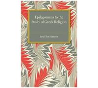 Epilegomena To The Study Of Greek Religion