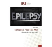 Epilepsie à l'école au Mali - Martin DIARRA - Universitaires Europeennes - broché - Livre