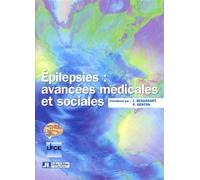 Epilepsies : Avancees Medicales Et Sociales Actes de la première Journée francophone sur l'épilepsie, Paris, 27 août 2005 - J Beaussart - John Libbey Eurotext - broché - Scolaire / Universitaire