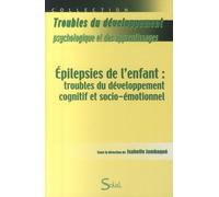 Epilepsies De L'enfant : Troubles Du Développement Cognitif Et Socio-Émotionnel
