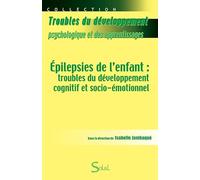 Épilepsies de l'enfant: Troubles du développement cognitif et socio-émotionnel