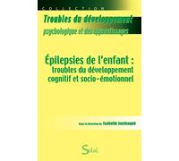 Épilepsies de l'enfant Troubles du développement cognitif et socio-émotionnel - Collectif - Solal Eds - broché - Etude