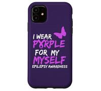 Epilepsy Awareness I Wear Purple for Myself Butterfly Ribbon Coque pour iPhone 11